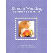 Ultimate Wedding Workbook & Organizer