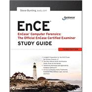 EnCase Computer Forensics -- The Official EnCE EnCase Certified Examiner Study Guide