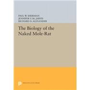 The Biology of the Naked Mole-rat