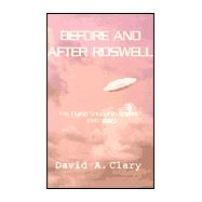 Before and after Roswell : The Flying Saucer in America, 1947-1999