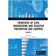 Frontiers of Civil Engineering and Disaster Prevention and Control Volume 2