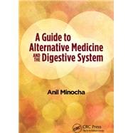 A Guide to Alternative Medicine and the Digestive System