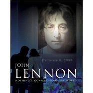 John Lennon: Nothing's Gonna Change My World