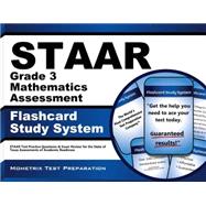 Staar Grade 3 Mathematics Assessment Flashcard Study System : Staar Test Practice Questions and Exam Review for the State of Texas Assessments of Academic Readiness