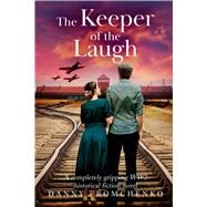 The Keeper of the Laugh A Novel,9781645061069