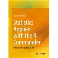 Statistics Applied with the R Commander