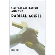 Self-Actualization and the Radical Gospel