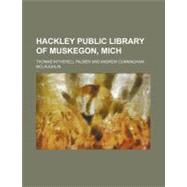 Hackley Public Library of Muskegon, Mich.