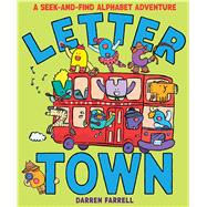 Letter Town: A Seek-and-Find Alphabet Adventure
