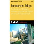 Fodor's Barcelona to Bilbao, 2nd Edition