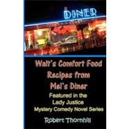 Walt's Comfort Food Recipes from Mel's Diner