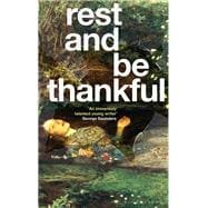 Rest and Be Thankful book cover, ISBN 9781526601070