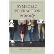 Symbolic Interaction in Society
