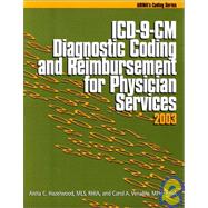 ICD-9-CM Diagnostic Coding and Reimbursement for Physician Services, 2003