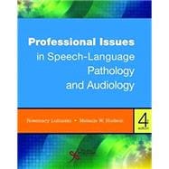 Professional Issues in Speech-language Pathology and Audiology