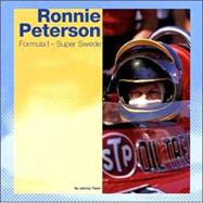 Ronnie Peterson: Formula 1 - Super Swede