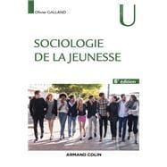 Sociologie de la jeunesse - 6e éd.