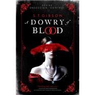 A Dowry of Blood,9780316501071