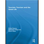 Tourists, Tourism and the Good Life