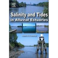 Salinity And Tides in Alluvial Estuaries