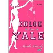Chloe Does Yale A Novel