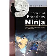 The Spiritual Practices of the Ninja