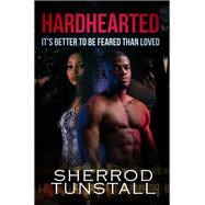 Hardhearted: It's Better to Be Feared than Loved Beating the Odds 2