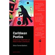 Caribbean Poetics Toward an Aesthetic of West Indian Literature