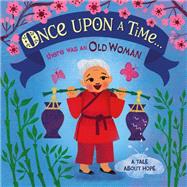 Once Upon A Time... there was an Old Woman