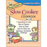 Busy People's™ Slow Cooker Cookbook