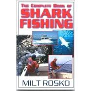 The Complete Book of Shark Fishing