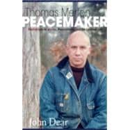 Thomas Merton, Peacemaker