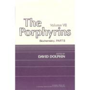 The Porphyrins V7: Biochemistry, Part B
