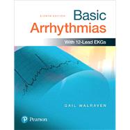 Basic Arrhythmias Plus MyBRADYLab with Pearson eText -- Access Card Package,9780134701073
