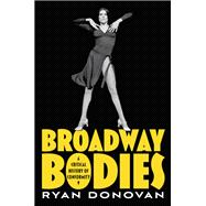 Broadway Bodies A Critical History of Conformity