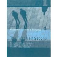 The First Half Second