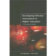 Developing Assessment in Higher Education A Practical Guide