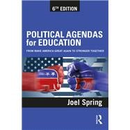 Political Agendas for Education: From Make America Great Again to Stronger Together