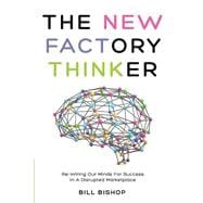 The New Factory Thinker