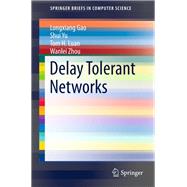 Delay Tolerant Networks