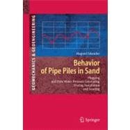 Behavior of Pipe Piles in Sand