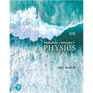 Principles & Practice of Physics, Volume 1 (Chapters 1-21) [Rental Edition]