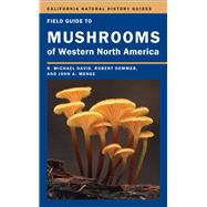 Field Guide to Mushrooms of Western North America
