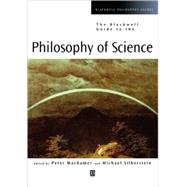 The Blackwell Guide to the Philosophy of Science