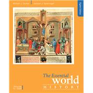 The Essential World History, Volume I: To 1800