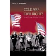Cold War Civil Rights : Race and the Image of American Democracy