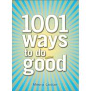 1001 Ways to Do Good,9781440501074