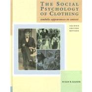 The Social Psychology of Clothing: Symbolic Appearances in Context