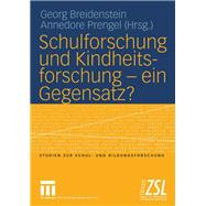 Schulforschung Und Kindheitsforschung - Ein Gegensatz?