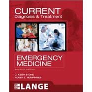 CURRENT Diagnosis and Treatment Emergency Medicine, Seventh Edition